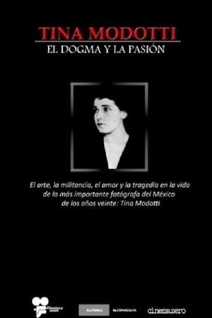 Tina Modotti: el dogma y la pasión
