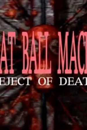 Meatball Machine: Reject of Death
