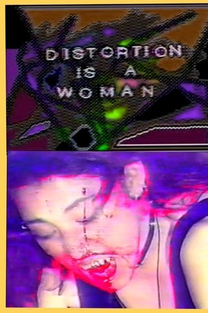 Distortion is a Woman