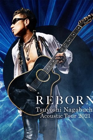 Tsuyoshi Nagabuchi Acoustic Tour 2021 REBORN