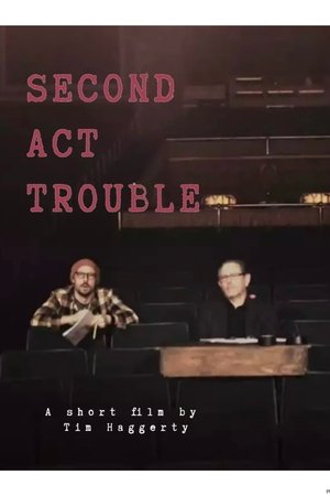 Second Act Trouble