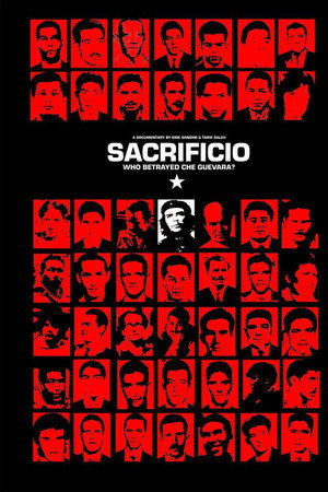 Sacrificio: Who Betrayed Che Guevara