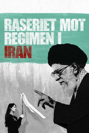 Raseriet mot regimen i Iran