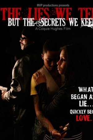 The Lies We Tell But the Secrets We Keep: Part 1