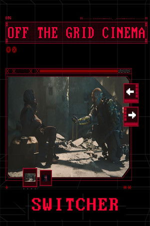 Switcher – Off the Grid Cinema