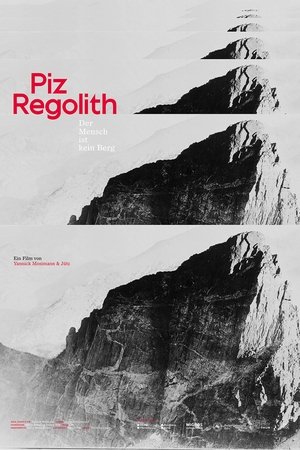 Piz Regolith - Der Mensch ist kein Berg