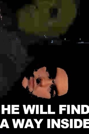 He Will Find A Way Inside