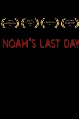 Noah's Last Day