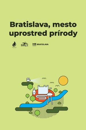 Bratislava - město uprostřed přírody