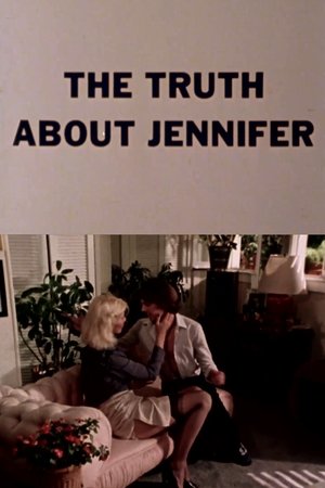 The Truth About Jennifer