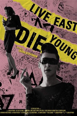 Live East Die Young