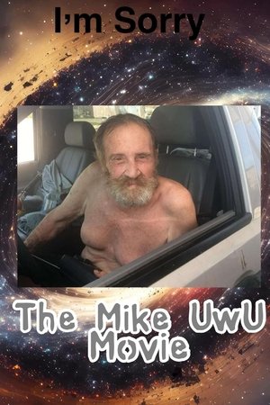 The Mike UwU Movie