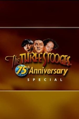 Three Stooges 75th Anniversary Special