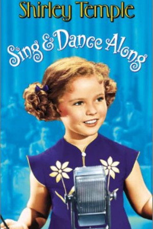 Shirley Temple Sing & Dance Along