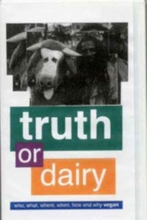 Truth or Dairy