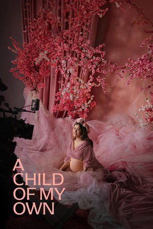 A Child of My Own A Child of My Own