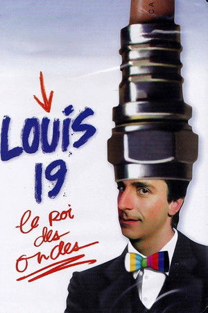 Louis 19, le roi des ondes