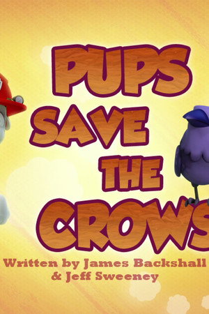 Pups Save the Crows