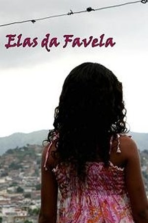 Elas da Favela
