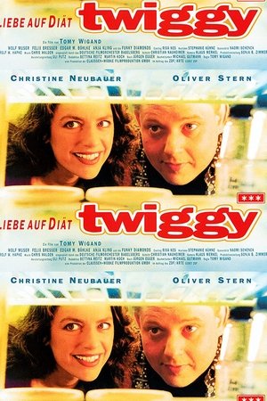 Twiggy - Liebe auf Diät