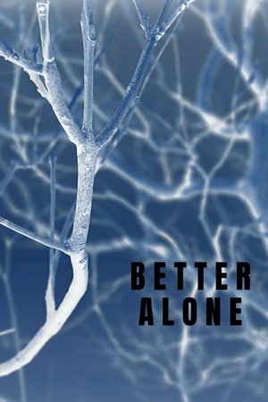 Better Alone