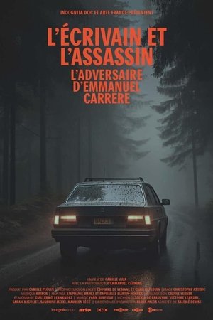 L'écrivain et l'assassin - L'adversaire d'Emmanuel Carrère