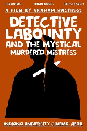 Detective LaBounty and the Mystical Murdered Mistress