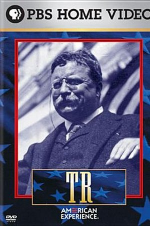 T.R.: The Story of Theodore Roosevelt