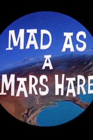 Mad as a Mars Hare