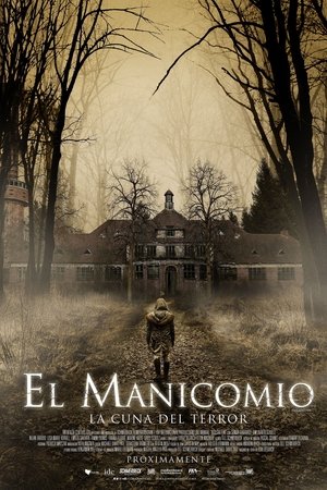 El manicomio: La cuna del terror