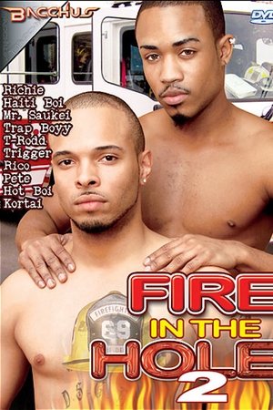 Fire in the Hole 2