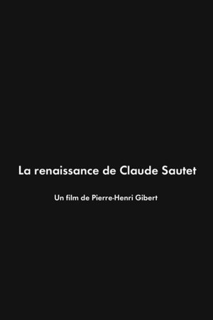 La Renaissance de Claude Sautet