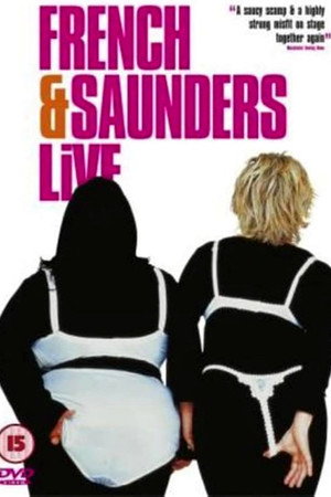 French & Saunders - Live