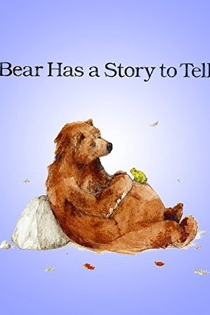 Bear Has a Story to Tell