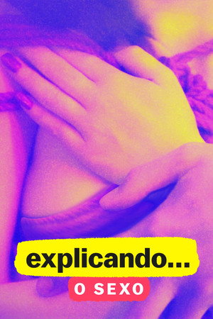 Explicando O Sexo