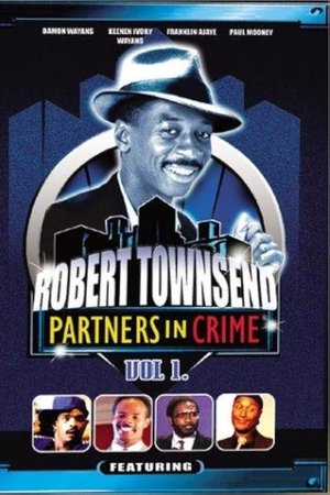 Robert Townsend: Partners in Crime: Vol. 1