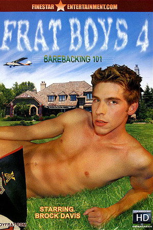 Frat Boys 4: Barebacking 101