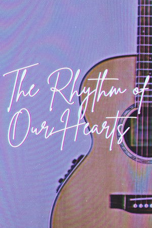The Rhythm of Our Hearts