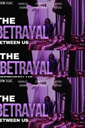 The Betrayal Between Us