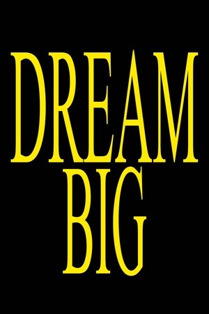 DREAM BIG