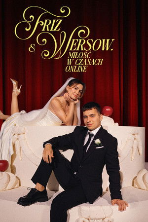 Friz & Wersow. Miłość w czasach online