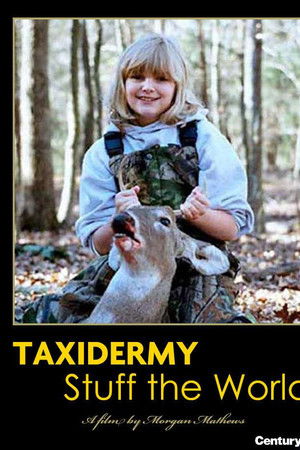 Taxidermy: Stuff the World