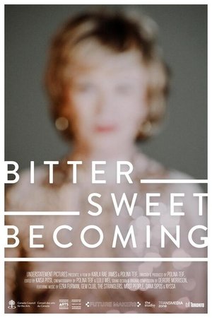 Bittersweet Becoming