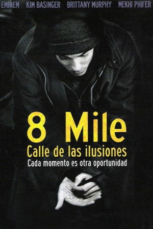 8 Mile: Calle de ilusiones
