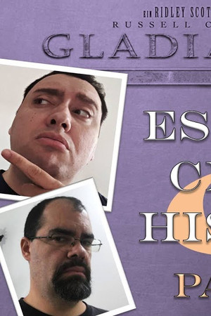 Film and History Special Feature - Gladiator - Part 4 (with Bruno from Passos Nerds)