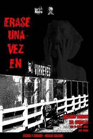 Érase una vez en Virreyes