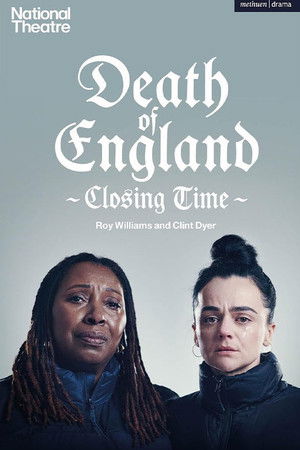 National Theatre at Home: Death of England: Closing Time