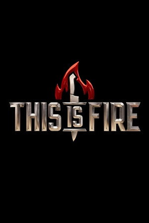 This is Fire