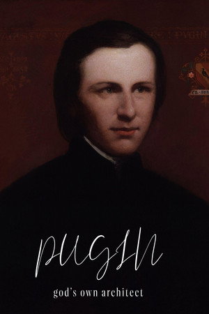 Pugin: God's Own Architect