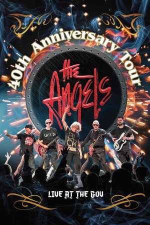 The Angels - 40th Anniversary Tour Live At The Gov